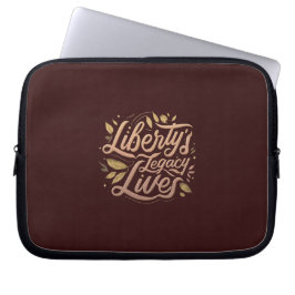 Liberty's Legacy Lives Laptop Sleeve