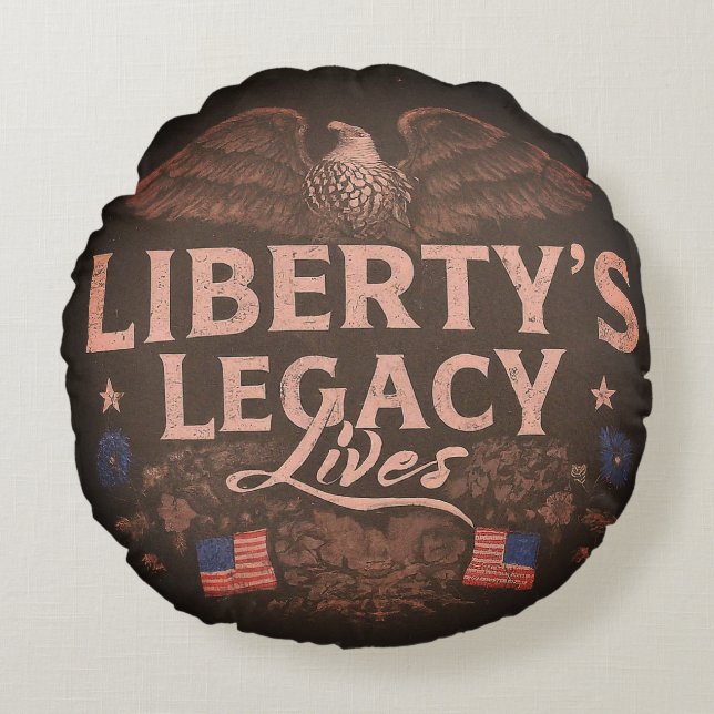 Liberty's Legacy Lives Rond Kussen (Voorkant)