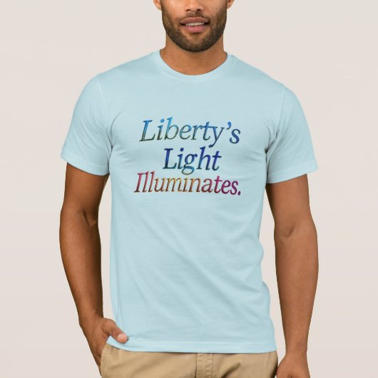 Liberty's Light Illuminates" – Patriottisch T-shir T-shirt (Voorkant)