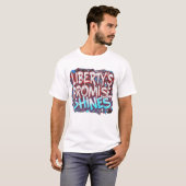 Liberty's Promise Shines T, shirt (Voorkant volledig)