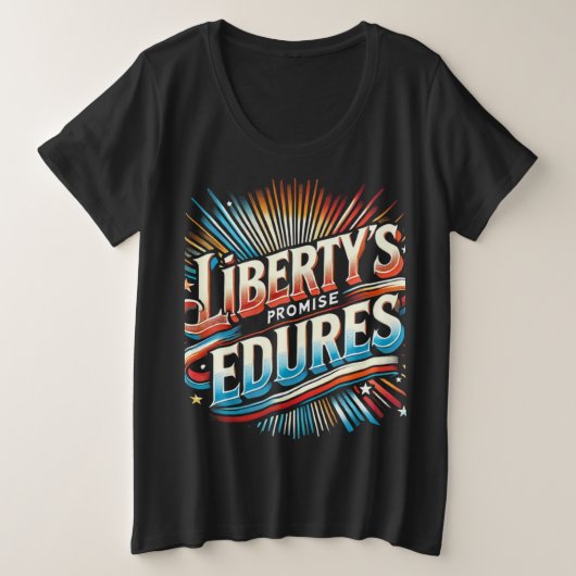 Liberty's Promise verdraagt zich Grote Maat T-shirt (Design voorkant)