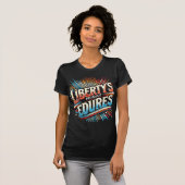 Liberty's Promise verdraagt zich T-shirt (Voorkant volledig)