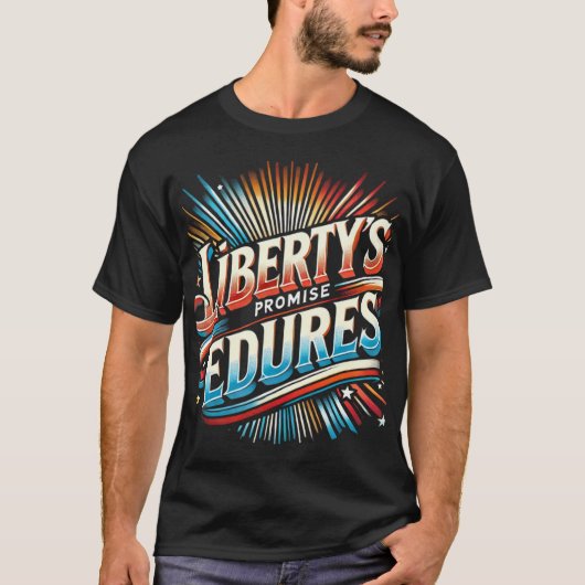 Liberty's Promise verdraagt zich T-shirt (Voorkant)