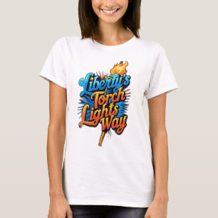 “Liberty's Toorts Verlicht de Weg” T-shirt