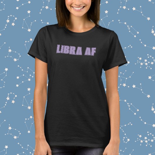 Libra AF Bold Zodiac T-shirt