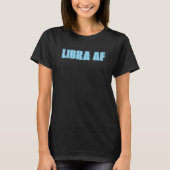 Libra AF Bold Zodiac T-shirt (Voorkant)
