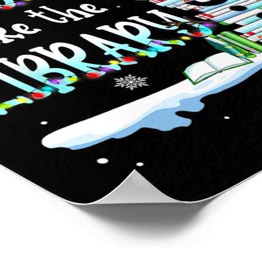 Librarian Er is sneeuwruimte zoals de bibliotheek  Poster (Hoek)