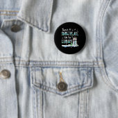 Librarian Er is sneeuwruimte zoals de bibliotheek Ronde Button 5,7 Cm (In situ)