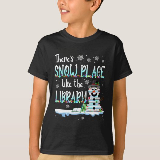 Librarian Er is sneeuwruimte zoals de bibliotheek  T-shirt (Voorkant)