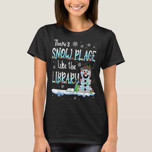 Librarian Er is sneeuwruimte zoals de bibliotheek T-shirt (Voorkant)
