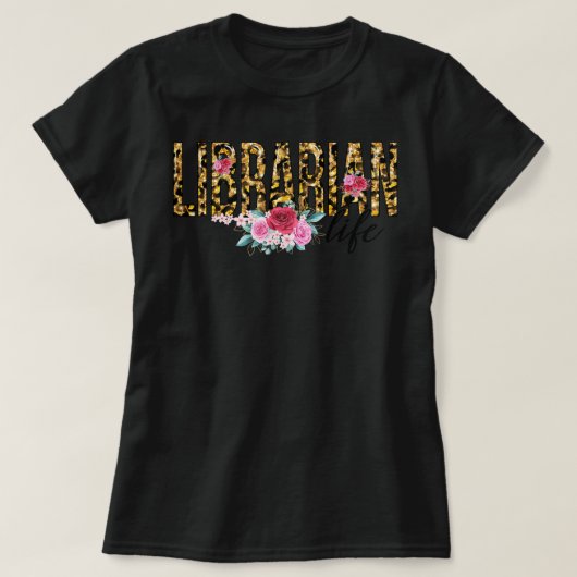 Librarian Life Flower Leopard Print Cute T-shirt (Design voorkant)