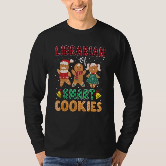 Librarian Of The Smart Cookies Gingerbread Christm T-shirt (Voorkant)