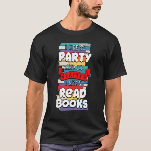 Librarian Party Book Reader Bibliothecary Bookworm T-shirt (Voorkant)