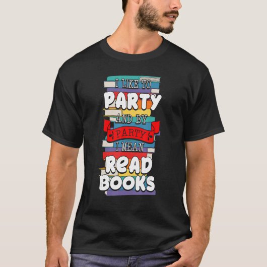 Librarian Party Book Reader Bibliothecary Bookworm T-shirt (Voorkant)