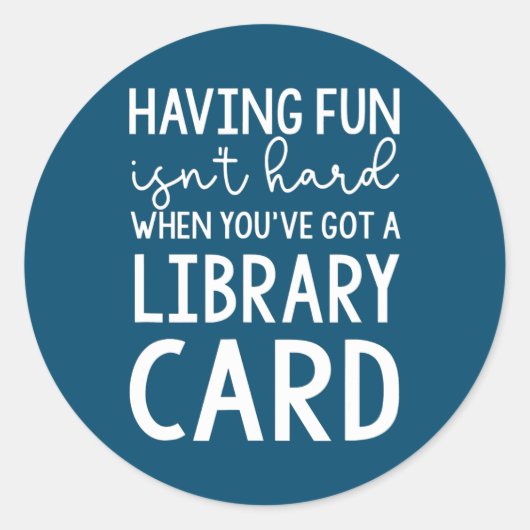 Librarian Reading have Fun is geen harde bibliothe Ronde Sticker (Voorkant)