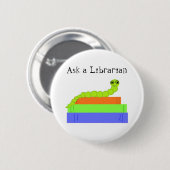 Librarian Ronde Button 5,7 Cm (Voorkant /achterkant)
