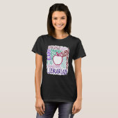 Librarian Teacher In Typography Teacher Back 2 Sch T-shirt (Voorkant volledig)