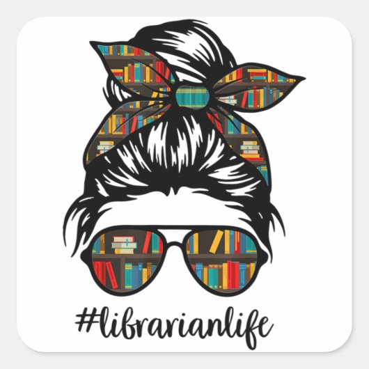 Librarian Teacher Messy Bun Life Book Library Back Vierkante Sticker (Voorkant)