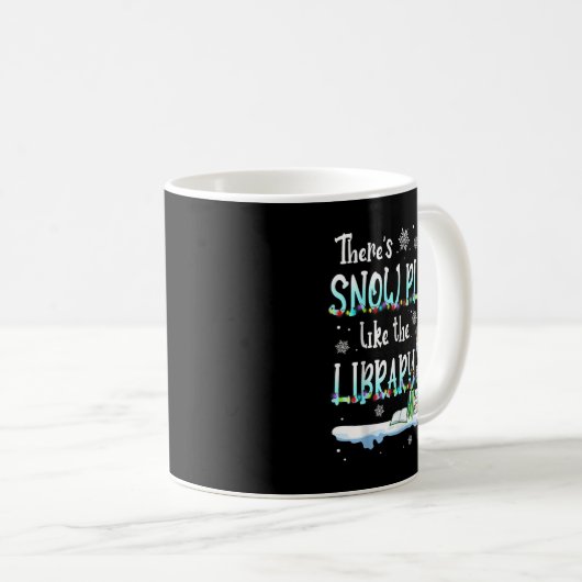 Librarian There's Snow Place Like The Library Chri Koffiemok (Voorkant rechts)
