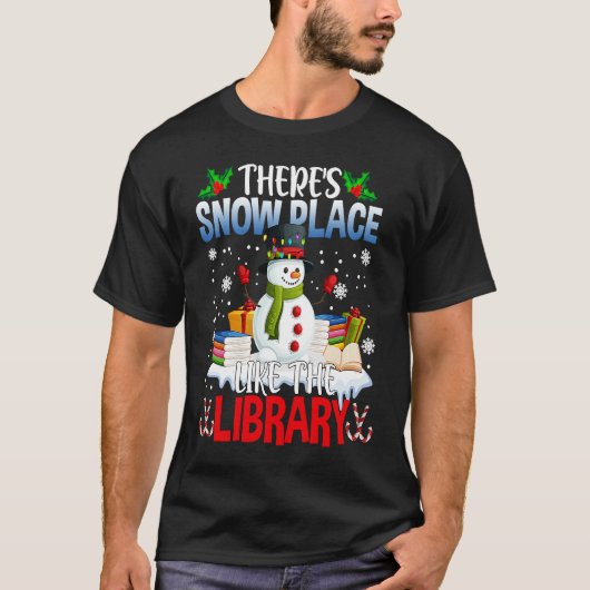 Librarian There's Snow Place Like The Library Chri T-shirt (Voorkant)