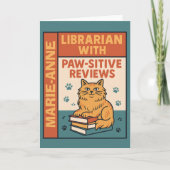 Librarian With Paw-sitive Reviews Cat & Book Lover Kaart (Voorkant)