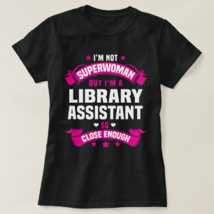 Library Assistant T-shirt