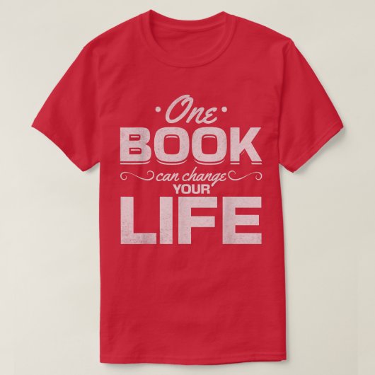 Library Book Lover One Book Can Change Your Life R T-shirt (Design voorkant)