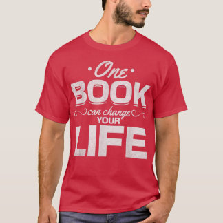 Library Book Lover One Book Can Change Your Life R T-shirt