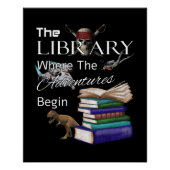 Library Books Where The Adventure Begins Book Read Perfect Poster (Voorkant)