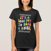 Library It's Good Day To Read Book Groovy Reading  T-shirt (Voorkant)