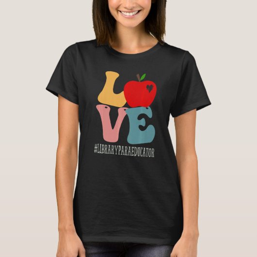 Library Para Educator Love Apple Groovy Cute Back T-shirt (Voorkant)