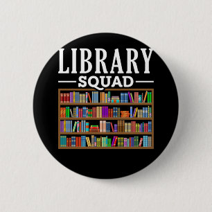 Library Squad Book Lover Reading Librarian Humor Ronde Button 5,7 Cm