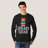Library Squad Librarian Crew Reading Book Nerd T-shirt (Voorkant volledig)