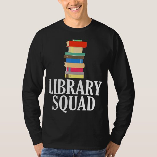 Library Squad Librarian Crew Reading Book Nerd T-shirt (Voorkant)