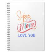 Libreta con espiral Super mom love you Notitieboek (Voorkant)