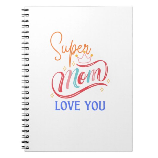 Libreta con espiral Super mom love you Notitieboek (Voorkant)