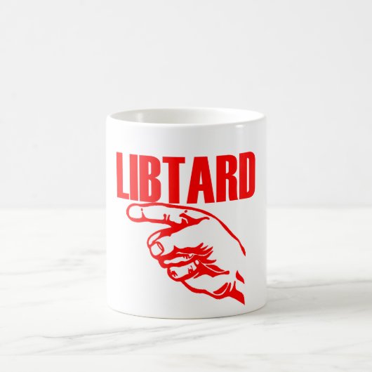 Libtard 11 oz Classic White Mok (Center)