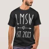 Licensed Master Social Work Grad LMSW Graduation 2 T-shirt (Voorkant)