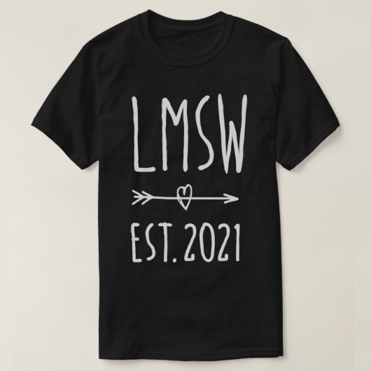 Licensed Master Social Worker LMSW Graduation 2021 T-shirt (Design voorkant)