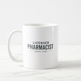 Licensed Pharmacist Since 2026 Professional Design Koffiemok