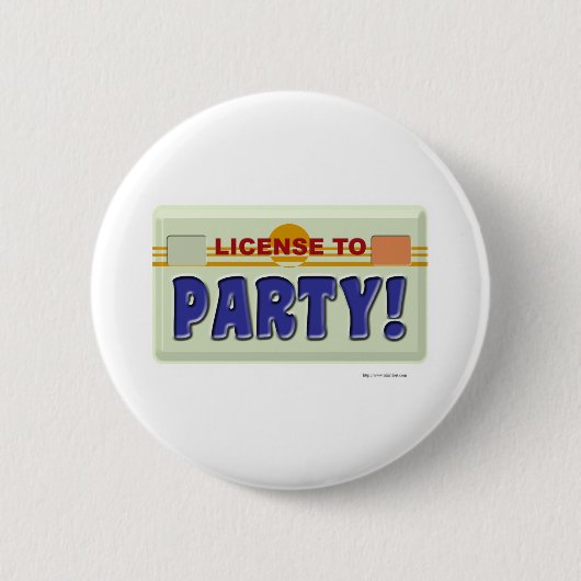 Licentie aan party! ronde button 5,7 cm (Voorkant)