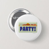 Licentie aan party! ronde button 5,7 cm (Voorkant /achterkant)