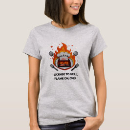 Licentie voor Grill - Flame On, Chef Vrouwen BBQ T-shirt