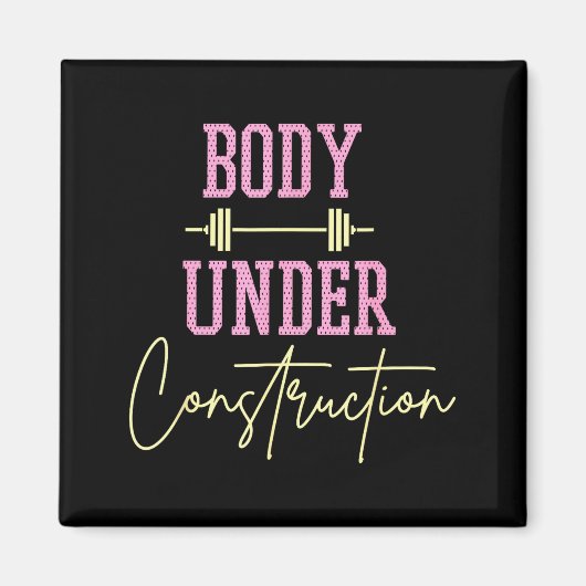 Lichaam in aanbouw Funny Motivational Workout Magneet (Voorkant)