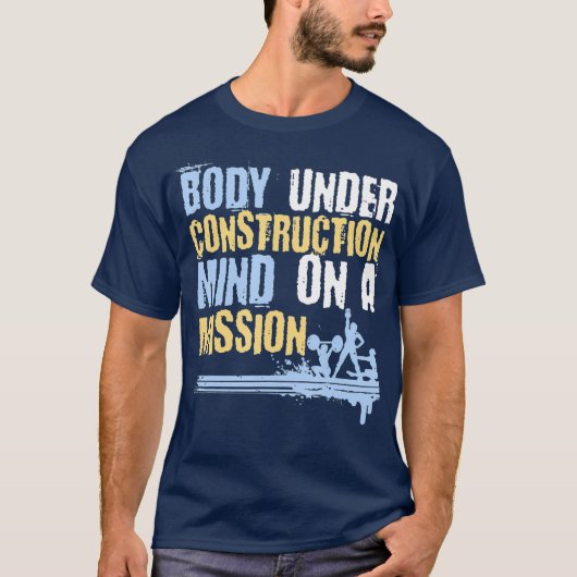Lichaam in aanbouw Mind op een Mission Gym T-shirt (Voorkant)