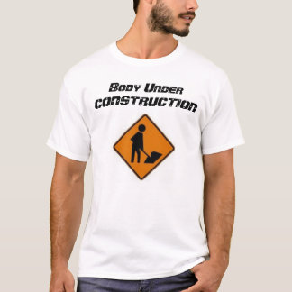 Lichaam in aanbouw t-shirt