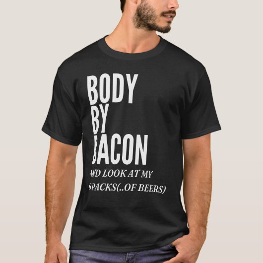 Lichaam van Bacon Bacon Eating for Dad Grilling T-shirt (Voorkant)