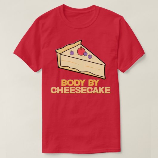 Lichaam van Cheesecake Desserts Food Crust Cheese  T-shirt (Design voorkant)
