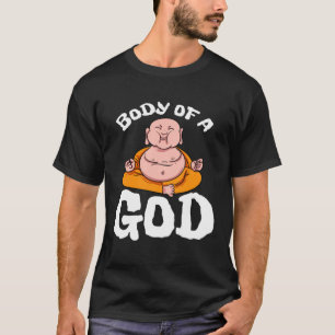 Lichaam van een God Boeddha Yoga Hindoeïsme Medita T-shirt