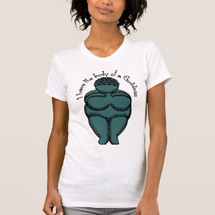 Lichaam van een godin t-shirt